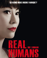 Смотреть Онлайн Настоящие люди 1 сезон / Реальные люди / Real Humans [2012]